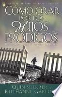 Como Orar Por Los Hijos Prodigos