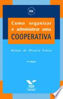 Como organizar e administrar uma cooperativa