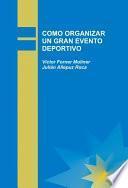 COMO ORGANIZAR UN GRAN EVENTO DEPORTIVO