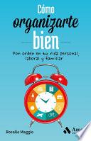Cómo organizarte bien