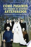 Cómo pagamos los errores de nuestros antepasados (N.E.)