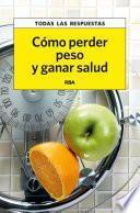 Cómo perder peso y ganar salud
