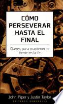 Cómo perseverar hasta el final