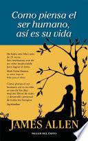 Como piensa el ser humano, así es su vida