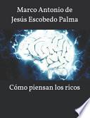 Cómo piensan los ricos