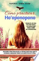 Cómo Practicar Ho' Oponopono