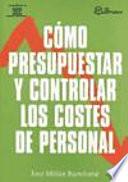 Cómo presupuestar y controlar los costes de personal