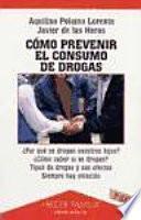 Cómo Prevenir el Consumo de Drogas