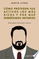 Como Protegen Sus Activos Los Mas Ricos