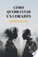 Como quebrantar un corazón