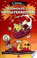 COMO RECONOCER A LOS EXTRATERRESTRES