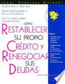 Cómo Restablecer Su Propio Crédito Y Renegociar Sus Deudas
