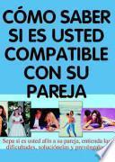 Cómo saber si es usted compatible con su pareja