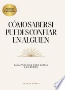 Cómo saber si puedes confiar en alguien