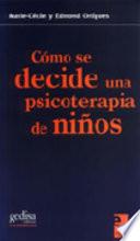 Cómo se decide una psicoterapia de niños