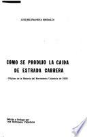 Como se produjo la caída de Estrada Cabrera