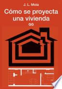 Cómo se proyecta una vivienda