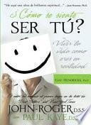 ¿Cómo se siente ser tú?