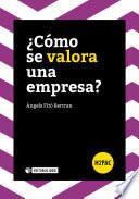 ¿Cómo se valora una empresa?