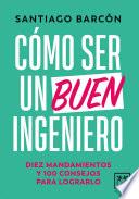 Cómo ser un buen ingeniero