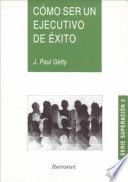 Cómo ser un ejecutivo de éxito