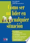 Cómo ser un líder en cualquier situación