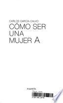 Cómo ser una mujer A
