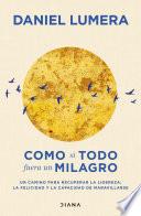 Como si todo fuera un milagro