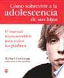 Cómo sobrevivir a la adolescencia de sus hijos
