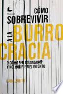 Cómo sobrevivir a la burrocracia