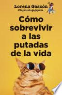 Cómo sobrevivir a las putadas de la vida