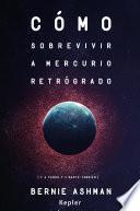 Cómo sobrevivir a Mercurio retrógrado