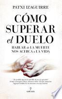 Cómo superar el duelo