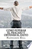 Como Superar El Fracaso Y Obtener El Exito