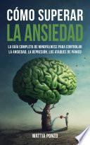 Cómo Superar la Ansiedad