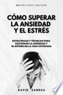 CÓMO SUPERAR LA ANSIEDAD Y EL ESTRÉS