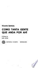 Como tanta gente que anda por ahí