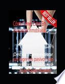 Cómo tener éxito en inversiones inmobiliarias