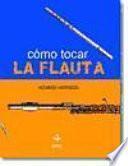 Cómo tocar la flauta