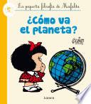 ¿Cómo va el planeta? (La pequeña filosofía de Mafalda)