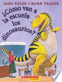 Cómo van a la escuela los dinosaurios?