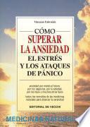 Cómo vencer la ansiedad, el estrés y los ataques de pánico