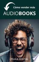 Cómo vender más audiobooks
