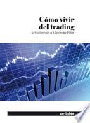 Cómo vivir del trading