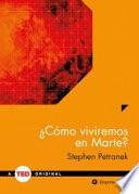 Como Viviremos En Marte?