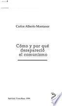 Cómo y por qué desapareció el comunismo