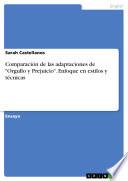 Comparación de las adaptaciones de Orgullo y Prejuicio. Enfoque en estilos y técnicas