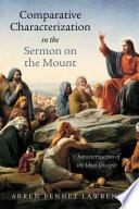 Comparative Characterization in the Sermon on the Mount