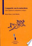 Compartir con la naturaleza: cómo organizar un campamento ecológico