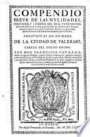 Compendio breve de las nulidades, perjuizios y lesiones del real patrimonio y de todo el regno de Sicilia (etc.)